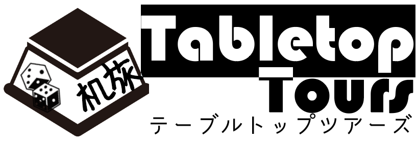Tabletop Tours ～テーブルトップツアーズ～